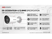 Hikvision ColorVu Mini Bullet Network Camera 4MP 2.8mm Lens, Upto 40m, Smart Hybrid Light , 1/1.8" CMOS, Max Res:2688×1520, 32Kbps~8Mbps, CBR, VBR, H.265+, BLC, HLC, 3D DNR, WDR130dB, 1xRJ45 10M/100M, IP67, Motion Detection, Line Crossing [HKV DS-2CD2047G2H-LI (2.8MM)]