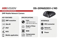Hikvision Mobile Network Camera 2MP, Upto 30m IR, 1/2.8″ Progressive Scan CMOS, 3D DNR, (-I/ND): RJ45 Interface PoE: (802.3af, 36V~57V) Max10W, 120dB, Upto 256GB On Board Storage, User/Host:Upto 32 Users, IR Wavelength:850nm, IP68 [HKV DS-2XM6522G1-I/ND (2.8MM)]