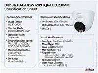 DAHUA HDCVI Full-Color Eyeball Camera 2MP 2.8MM Lens, 1/2.8INCH CMOS, 40M Illumination Distance, 2D NR, BLC/DWDR, DWDR, CVI/CVBS/AHD/TVI Switchable, 12V ±30% DC MAX4.9W, MAX 30fps@1080p, Without Built-in Mic, IP67 [DHA HAC-HDW1209TQP-LED 2.8MM]