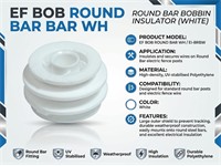 Round Bar Insulator - Bobbin - Round Bar - White {EI-BRBW} [EF BOB ROUND BAR WH]