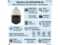 Hikvision PTZ 2MP 25× Network IR Speed Dome, 1/2.8" CMOS, Defog / EIS/ Regional Exposure & Focus , 1920x1080, 4.8mm - 120 mm 25× Opt, 100m IR, 360° endless movement, True Day/Night, IP66 standard, TVS 4,000V lightning/surge/voltage protection [HKV DS-2DE4225IW-DE]