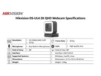 Hikvision Webcam 4MP 3.6mm Lens, 24/7 Color Imaging, Digital Zoom, Built-in Mic, USB2.0, Resolution:2560×1440, Lens Mount:M8, PSU:5VDC, Audio Sampling Rate:16Khz, 47.9×59.9×75.4mm, 169.5g [HKV DS-UL4]